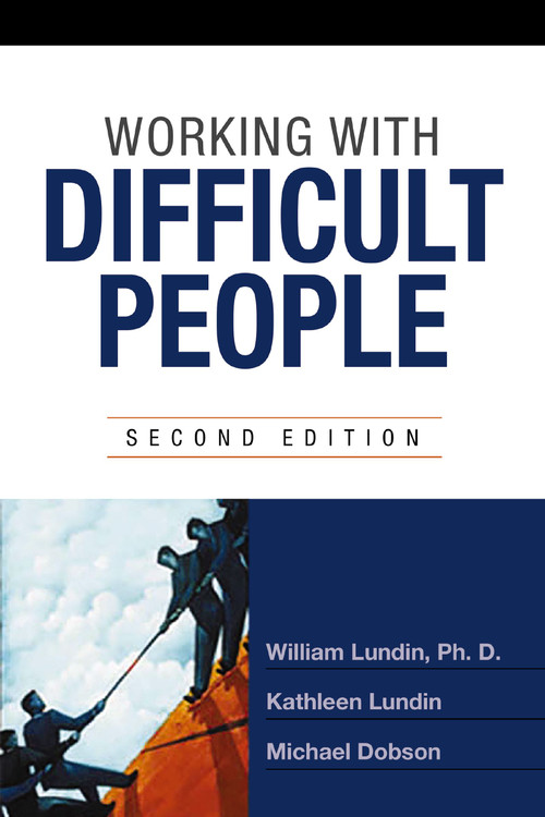 Working with Difficult People by William Lundin, William Lundin, 9781400246403