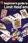 Beginners Guide to Limit Hold'em by Byron Jacobs, 9781904468219