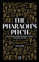 The Pharaoh's Pitch (Unearthing ancient Egyptian wisdom for sales success) by Ivan Yong, 9781915951595