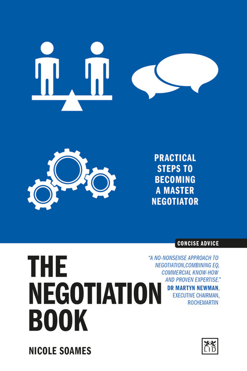 The Negotiation Book (Practical steps to becoming a masterful negotiator) by Nicole Soames, 9781915951694