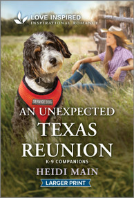 An Unexpected Texas Reunion (An Uplifting Inspirational Romance) by Heidi Main, 9781335230331