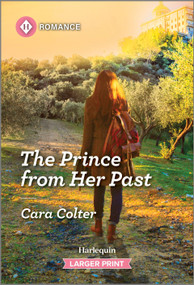 The Prince from Her Past by Cara Colter, 9781335470591