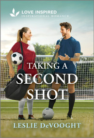 Taking a Second Shot (An Uplifting Inspirational Romance) - 9781335621351 by Leslie DeVooght, 9781335621351