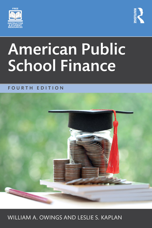 American Public School Finance by William A. Owings, Leslie S. Kaplan, 9781032943862
