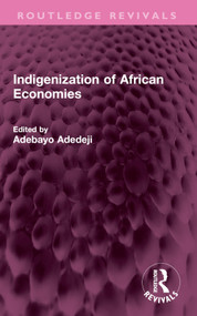 Indigenization of African Economies by Adebayo Adedeji, 9781032587608