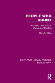People Who Count (Population and Politics, Women and Children) by Dorothy Stein, 9781032559667