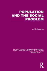 Population and the Social Problem by J. Swinburne, 9781032561318