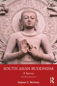 South Asian Buddhism (A Survey) - 9781032790459 by Stephen C. Berkwitz, 9781032790459