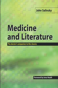 Medicine and Literature (The Doctor's Companion to the Classics) by John Salinsky, 9781857755350