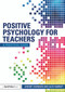 Positive Psychology for Teachers by Jeremy Swinson, Alex Harrop, 9780415686778