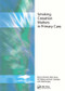 Smoking Cessation Matters in Primary Care by Marcus Munafro, Mark Drury, Ruth Chambers, Gill Wakley, 9781857754421