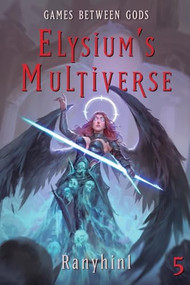 Games Between Gods (An Apocalypse LitRPG) by Ranyhin1, 9781039492943