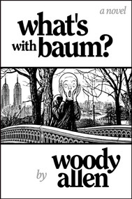 What's with Baum? by Woody Allen, 9798895652381