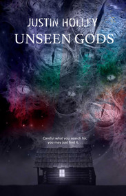 Unseen Gods by Justin Holley, 9781787589575