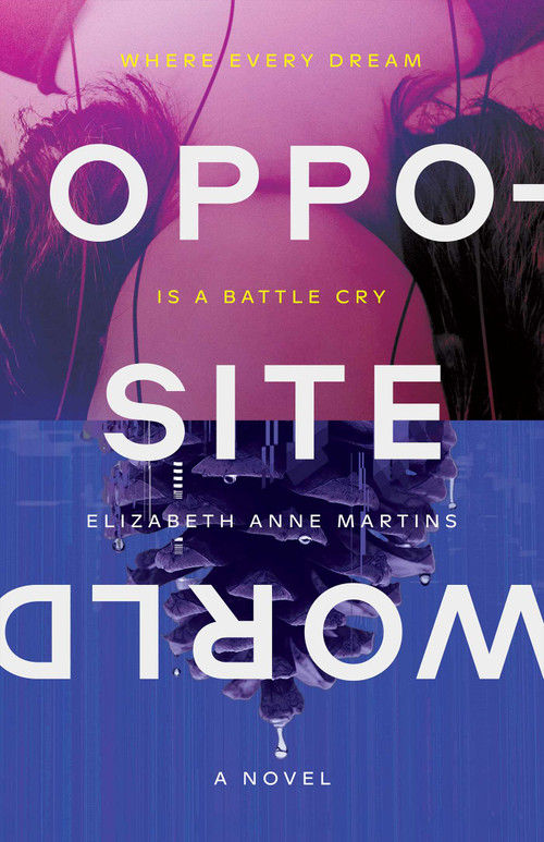 Opposite World by Elizabeth Anne Martins, 9781787589605