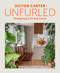 Unfurled (Designing a Living Home) by Hilton Carter, 9781800655720