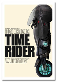Time Rider by Tom DeLonge, AJ Hartley, 9781943272495