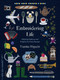 Embroidering Life (Stitching Patterns and Projects for Every Season) by Yumiko Higuchi, 9781645474104