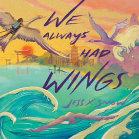 We Always Had Wings - 9780593428528 by Jess X. Snow, 9780593428528