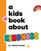 A Kids Book About Kindness by Jackson Cooper, 9798217126125