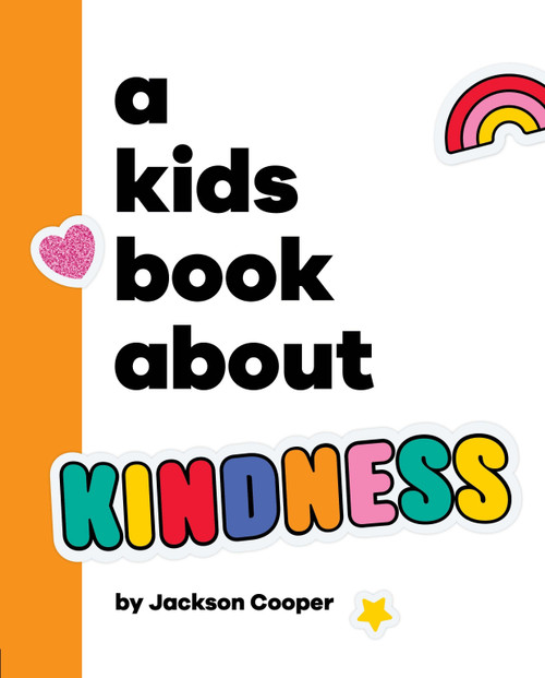 A Kids Book About Kindness by Jackson Cooper, 9798217126125