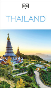 DK Thailand (Must-See Sights. Culture & History. Detailed Maps & Tours. Covers Bangkok, Chiang Mai, Phuket, & more) by DK Travel, 9780241757604