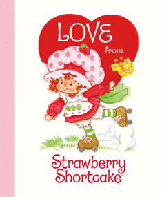 Love from Strawberry Shortcake by Robb Pearlman, 9798217051618
