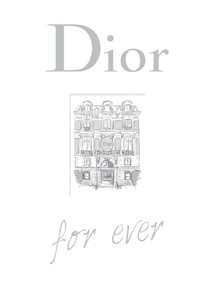 Dior For Ever by Catherine Örmen, 9781529446685