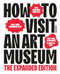How to Visit an Art Museum (The Expanded Edition) by Idema, 9789063697273