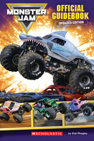Monster Jam: The Official Guide (Updated Edition) by Kiel Phegley, 9798225036072