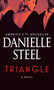 Triangle (A Novel) - 9780593498576 by Danielle Steel, 9780593498576