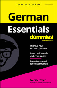 German Essentials For Dummies - 9781394373567 by Wendy Foster, 9781394373567