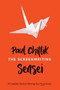 The Screenwriting Sensei (A Complete Guide to Writing Your First Script  ) by Paul Chitlik, 9781615933631