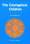 The Courageous Children by Ayesha Abdullah Scott, 9780860371946