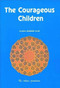 The Courageous Children by Ayesha Abdullah Scott, 9780860371946