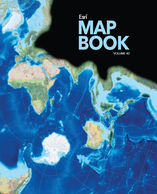 Esri Map Book, Volume 40 by ESRI, 9781589488298