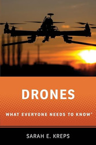 Drones (What Everyone Needs to Know®) - 9780190235352 by Sarah E. Kreps, 9780190235352