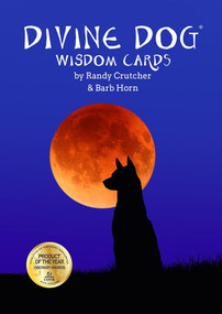DivineDog WisdomCards (Includes 63 Full-Color Cards with Guidebook) by Randy Crutcher, Barb Horn, Teresa Shishim, 9781590035900