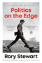 Politics on the Edge (A Memoir from Within) by Rory Stewart, 9780593300343