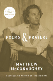 Poems & Prayers by Matthew McConaughey, 9781984862105