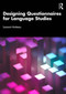 Designing Questionnaires for Language Studies by Lamont Antieau, 9781032446622
