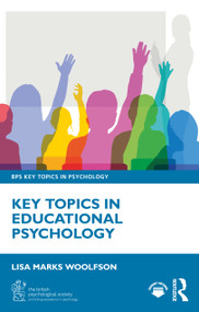 Key Topics in Educational Psychology by Lisa Marks Woolfson, 9781032691497