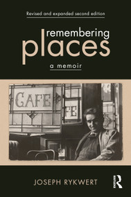 Remembering Places: A Memoir - 9781041077275 by Joseph Rykwert, 9781041077275