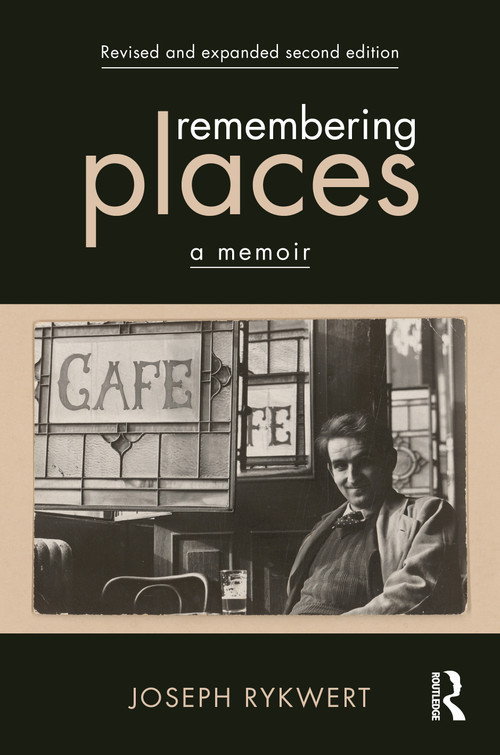 Remembering Places: A Memoir - 9781041077275 by Joseph Rykwert, 9781041077275