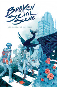 Broken Social Scene Presents: You Forgot It In People by Lonnie Nadler, Justin Peroff, Mike Feehan, Brendan Canning, Ray Fawkes, Eric Orchard, Diana Nguyen, 9798886560510