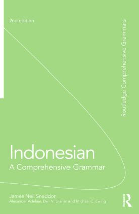 Indonesian: A Comprehensive Grammar by James Neil Sneddon, K Alexander Adelaar, Dwi Djenar, Michael Ewing, 9780415581547