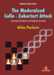 The Modernized Colle-Zukertort Attack (Second Revised & extended edition) by Milos Pavlovic, 9789083429090