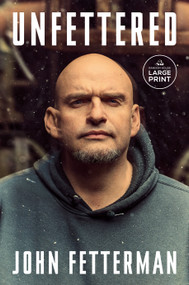Unfettered - 9798217169054 by John Fetterman, 9798217169054