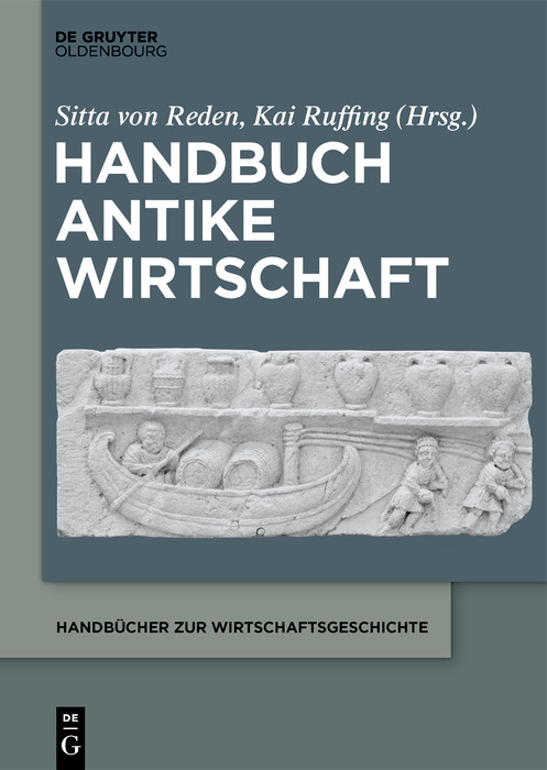 Handbuch Antike Wirtschaft (German Edition) by Sitta von Reden, Kai Ruffing, 9783112213612