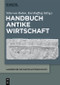 Handbuch Antike Wirtschaft (German Edition) by Sitta von Reden, Kai Ruffing, 9783112213612